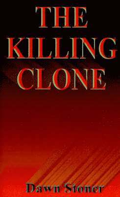 The Killing Clone 1