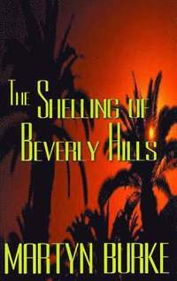 bokomslag The Shelling of Beverly Hills