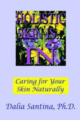 Holistic Skin is...in 1