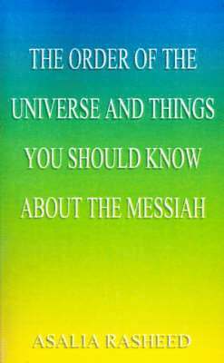 bokomslag The Order of the Universe and Things You Should Know About the Messiah