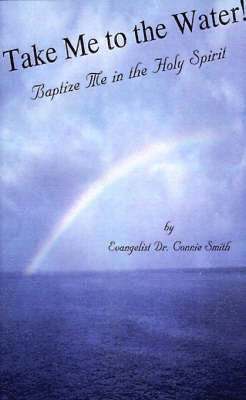 Connie Smith - Take Me to the Water!, Häftad