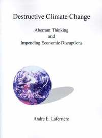bokomslag Destructive Climate Change