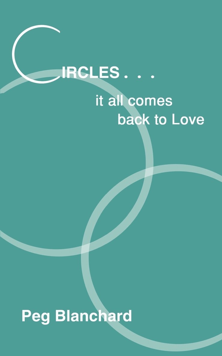 Circles.. it All Comes Back to Love 1