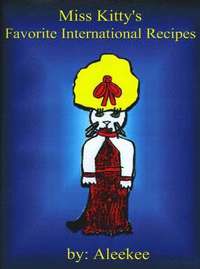 bokomslag Miss Kitty's Favorite International Recipes