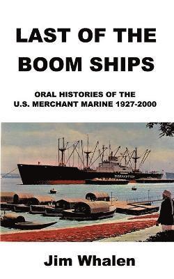 Last of the Boom Ships 1