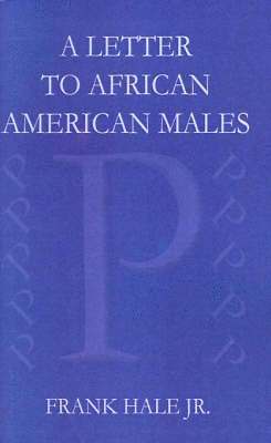 A Letter to African American Males 1