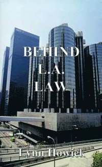 bokomslag Behind L.A. Law