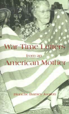 War Time Letters from an American Mother 1