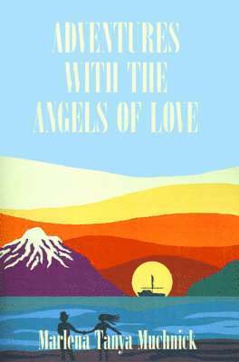 Adventures with the Angels of Love 1