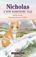 Peter Arenstam - Nicholas: A New Hampshire Tale, Inbunden