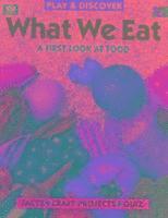 bokomslag What We Eat (Play & Discover)