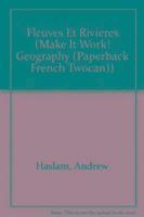 Andrew Haslam - Fleuves Et Rivieres (Jeunes Decouvreurs/Make it Work), Häftad