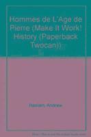 Andrew Haslam - Homme De L'Age De Pierre (Jeunes Decouvreurs/Make it Work), Häftad