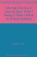 Ivan Bulloch - Fee (on Dira Il Que Je Suis/I Wish I Were), Häftad
