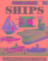 Andrew Haslam - Ships (Make It Work! Science), Häftad
