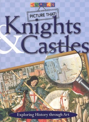 bokomslag Picture That: Knights & Castles