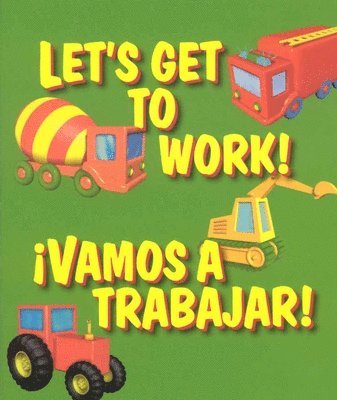 Let's Get to Work / Vamos A Trabajar 1