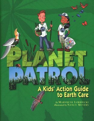 Marybeth Lorbiecki - Planet Patrol, Inbunden