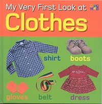 bokomslag My Very First Look at Clothes