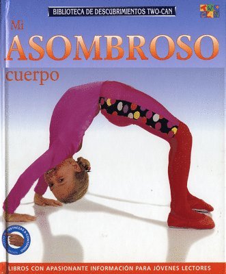 Rachel Wright - Mi Asombroso Cuerpo, Inbunden