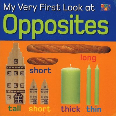Christiane Gunzi - My Very First Look at Opposites, Inbunden. Tillgänglighet: Tillfälligt slut