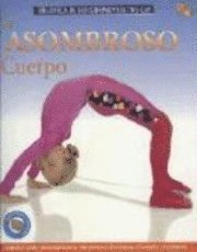 Mi Asombroso Cuerpo 1