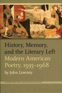 bokomslag History, Memory, and the Literary Left