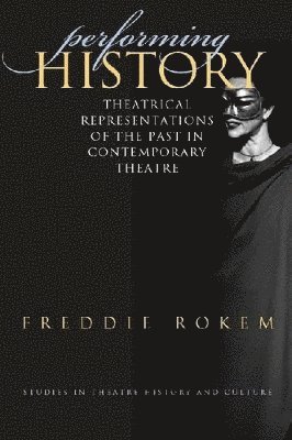 Freddie Rokem - Performing History, Häftad