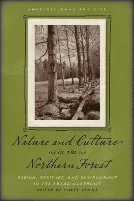 bokomslag Nature and Culture in the Northern Forest
