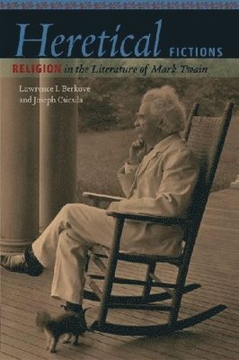 Lawrence Berkove, Lawrence I. Berkove, Joseph Csicsila - Heretical Fictions, Häftad