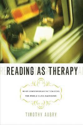 bokomslag Reading as Therapy