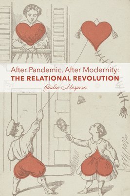 After Pandemic, After Modernity  The Relational Revolution 1