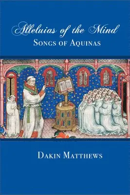 Dakin Matthews - Alleluias of the Mind, Häftad. Tillgänglighet: Lägg i varukorg