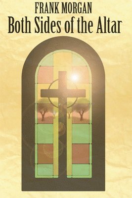 Frank Morgan, Gerard V. Bradley, David Morgan - Both Sides of the Altar, Häftad