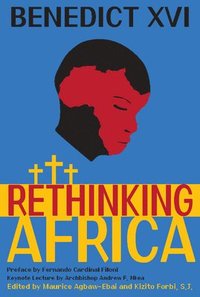 bokomslag Benedict XVI Rethinking Africa: Tasks for Today