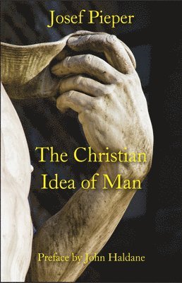 The Christian Idea of Man 1