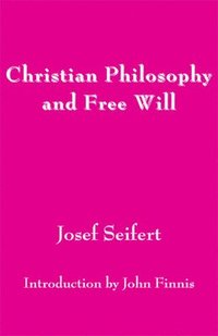 bokomslag Christian Philosophy and Free Will