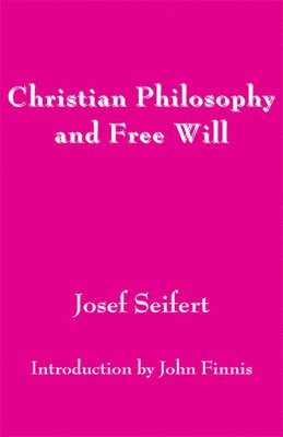 bokomslag Christian Philosophy and Free Will