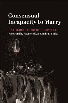 Consensual Incapacity to Marry 1