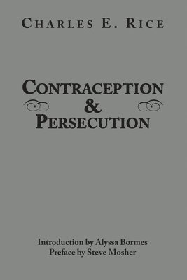 Contraception and Persecution 1