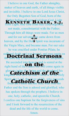 bokomslag Doctrinal Sermons on the Catechism of the Catholic Church