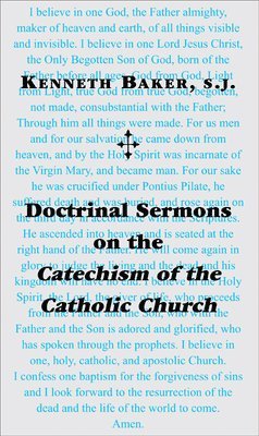 bokomslag Doctrinal Sermons on the Catechism of the Catholic Church