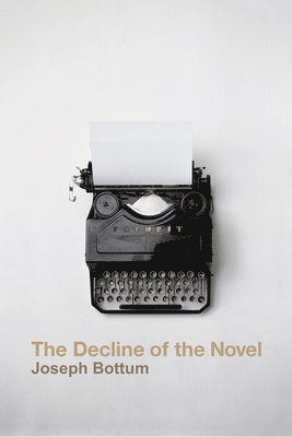 The Decline of the Novel 1