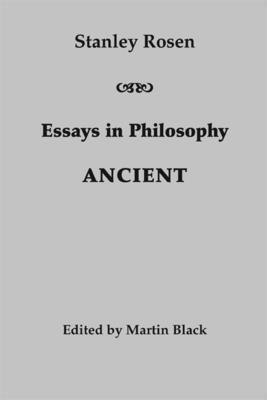 Stanley Rosen, Martin Black, Martin Black - Essays in Philosophy: Ancient, Inbunden