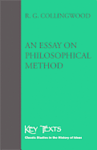 R. G. Collingwood - An Essay on Philosophical Method, Häftad