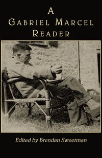 bokomslag A Gabriel Marcel Reader