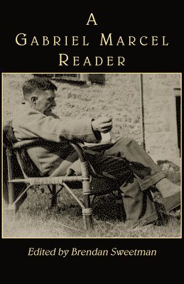 A Gabriel Marcel Reader 1