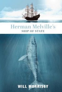 bokomslag Herman Melville`s Ship of State