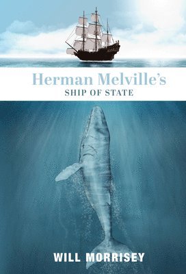 Herman Melville`s Ship of State 1