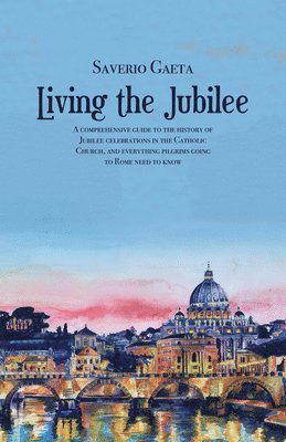 Saverio Gaeta - Living the Jubilee, Häftad